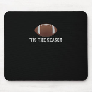 Tapis De Souris C'Est La Saison De Football Drôle