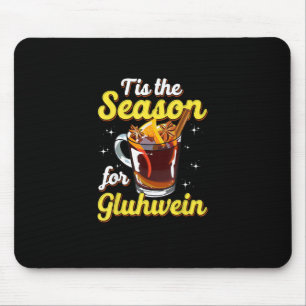Tapis De Souris C'Est La Saison Pour Gluhwein Spiced Mulled Wine L