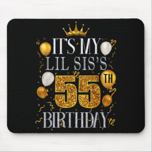 Tapis De Souris C'est les 55 ans de ma petite soeur Joyeux Anniver