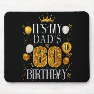 Tapis De Souris C'est les 60 ans de mon père Joyeux Anniversaire 6