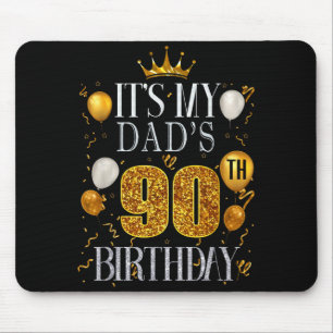 Tapis De Souris C'est les 90 ans de mon père Joyeux Anniversaire 9