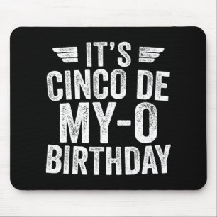 Tapis De Souris C'est Ma Chemise D'anniversaire Cinco De My-o Cinc
