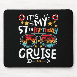 Tapis De Souris C'est ma croisière pour mon 57e anniversaire Vacan