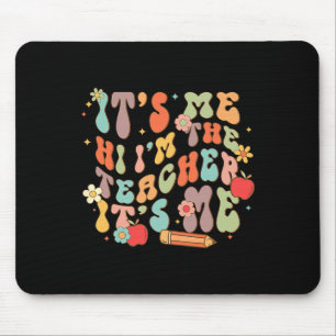 Tapis De Souris C'est moi Bonjour Je suis le professeur heureux de