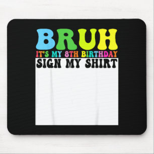 Tapis De Souris C'est mon 8ème anniversaire Signe mon T-shirt 8 an