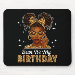 Tapis De Souris C'est mon anniversaire Afro Black Fille Femme Fill