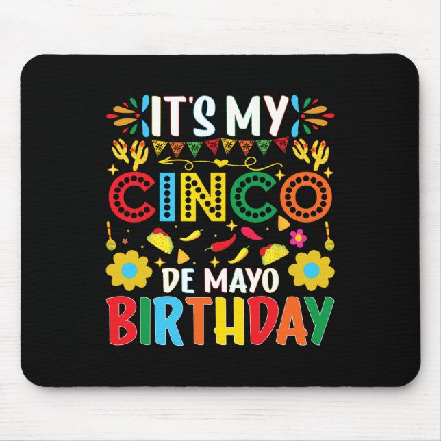 Tapis De Souris C'est mon anniversaire Cinco De Mayo Joyeux Cinco  (Devant)