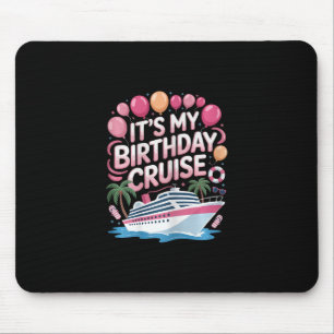 Tapis De Souris C'est mon anniversaire Croisière Rose Mer Voyage F