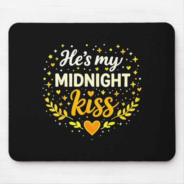Tapis De Souris C'est mon baiser de minuit Citation d'amour romant (Devant)