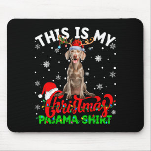 Tapis De Souris C'est Mon Chien Weimaraner Sale de Noël en Pyjama