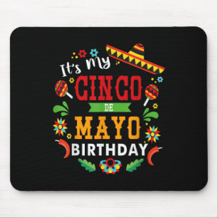 Tapis De Souris C'Est Mon Cinco De Mayo Anniversaire Drôle Anniver