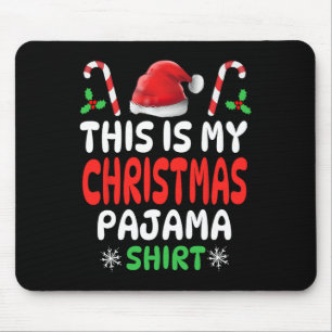 Tapis De Souris C'Est Mon Pajama De Noël Hommes Femmes Garçons Gi