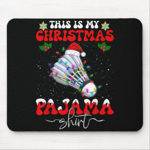 Tapis De Souris C'est mon pyjama de Noël drôle de badminton Noël S