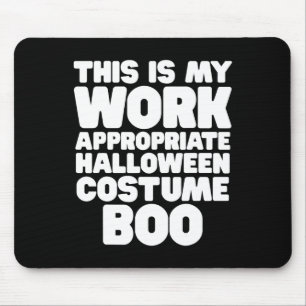 Tapis De Souris C'Est Mon Travail Costume Halloween Approprié Boo