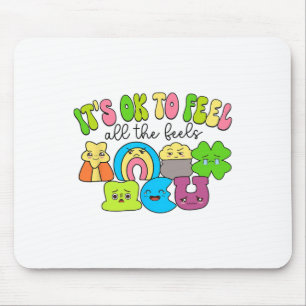 Tapis De Souris C'est Ok De Ressentir Tous Les Sentiments Groovy L