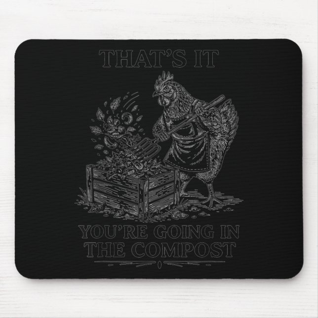 Tapis De Souris C'est pour le compost poule jardinage (Devant)