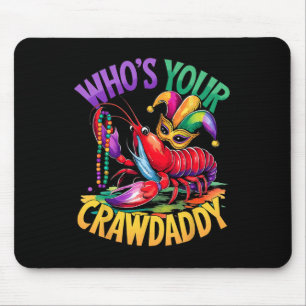 Tapis De Souris C'est qui ton écrevisse papa Boules de fou d'écrev