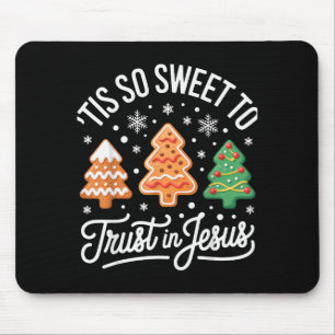 Tapis De Souris C'est si doux de croire en Jésus pour le Christ fi