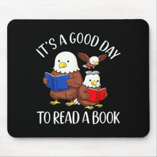 Tapis De Souris C'est un bon jour pour lire un livre Eagle Librari