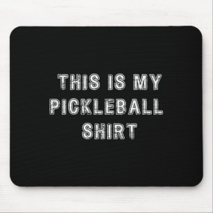 Tapis De Souris C'est un maillot de pickleball humour de joueur de