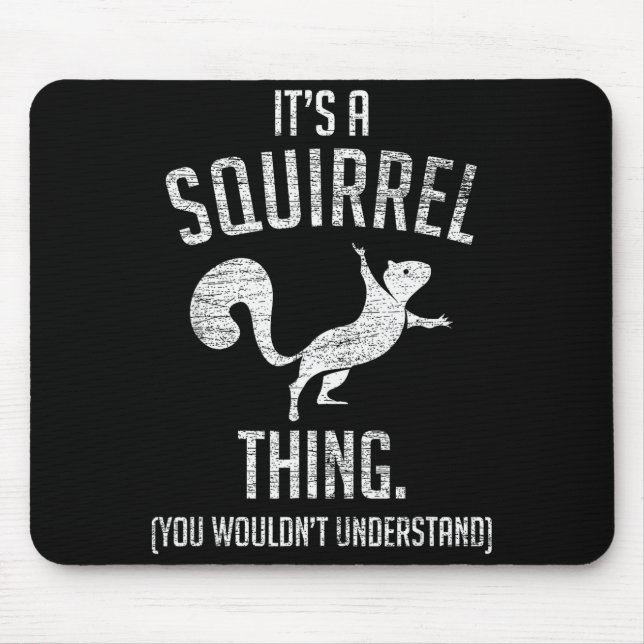 Tapis De Souris C'est une affaire d'écureuil - Drôle d'animal de l (Devant)