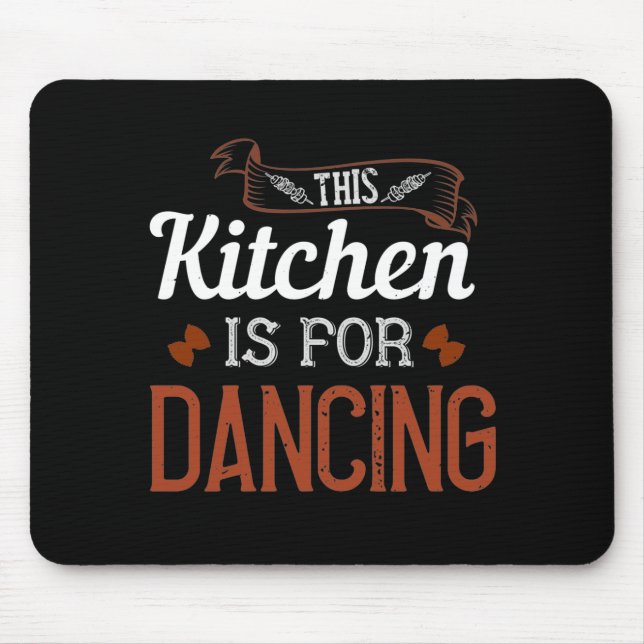 Tapis De Souris Cette Cuisine Est Pour Danser (Devant)