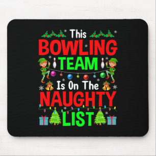 Tapis De Souris Cette équipe de bowling sur la liste vilains migno