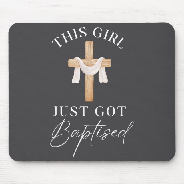 Tapis De Souris Cette fille a été baptisée, j'ai décidé du baptême (Devant)