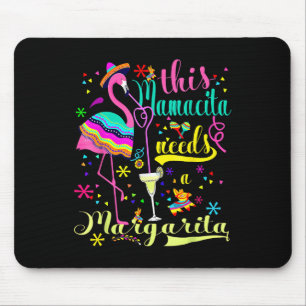 Tapis De Souris Cette Mamacita A Besoin D'Une Margarita Cinco De M