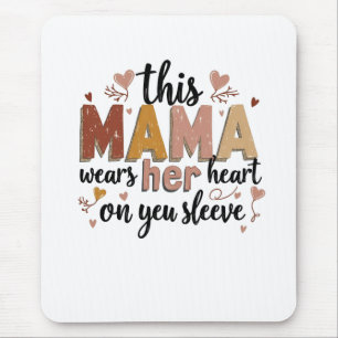 Tapis De Souris Cette maman porte son coeur sur son manteau