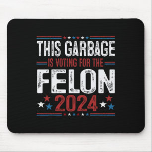 Tapis De Souris Cette ordure vote pour le criminel drôle Trump 2