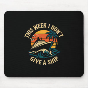 Tapis De Souris Cette semaine je ne donne pas une croisière de bat