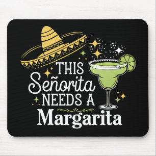 Tapis De Souris Cette Senorita a Besoin D'un Margarita Cinco De Ma