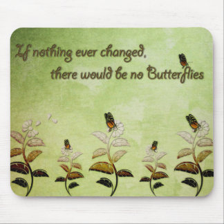 Tapis De Souris Changez la citation de papillon