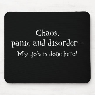 Tapis De Souris Chaos, panique dit Mouse Pad