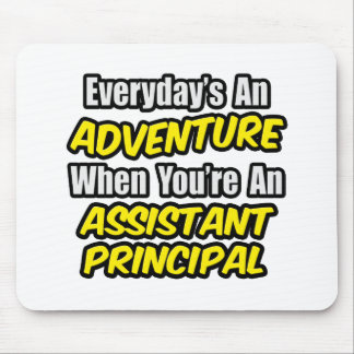Tapis De Souris Chaque jour est une aventure. Principal adjoint