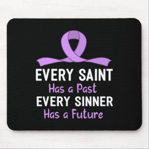 Tapis De Souris Chaque Saint A Un Passé Chaque Sinner A Un Avenir