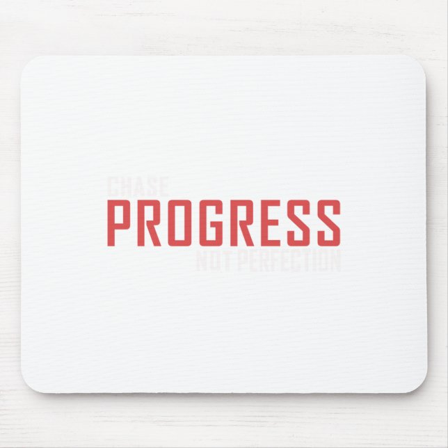 Tapis De Souris Chase Progress not Perfection Sticker (Devant)