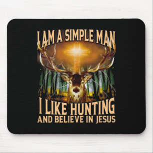 Tapis De Souris Chasse Au Cerf Je Suis Un Homme Simple J'Aime Chas