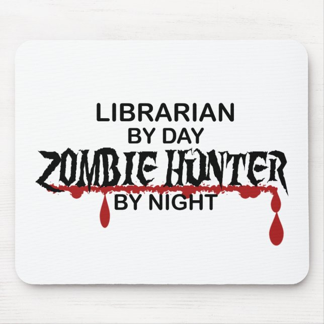 Tapis De Souris Chasseur de zombi de bibliothécaire (Devant)