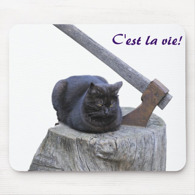 Tapis De Souris chat, C'est la vie! (Devant)