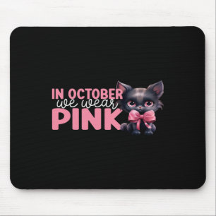 Tapis De Souris Chat En Octobre Nous Portons Rose Octobre Cancer D