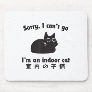 Tapis De Souris Chat Intérieur Excusez Funny Kitten Je Reste À La 