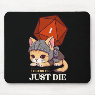Tapis De Souris Chat Rpg Je suppose que je vais mourir Chat D20 Éc