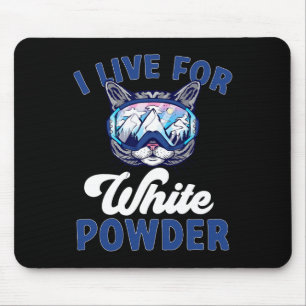 Tapis De Souris Chat Skiing Outfit I Live For White Powder Nordic