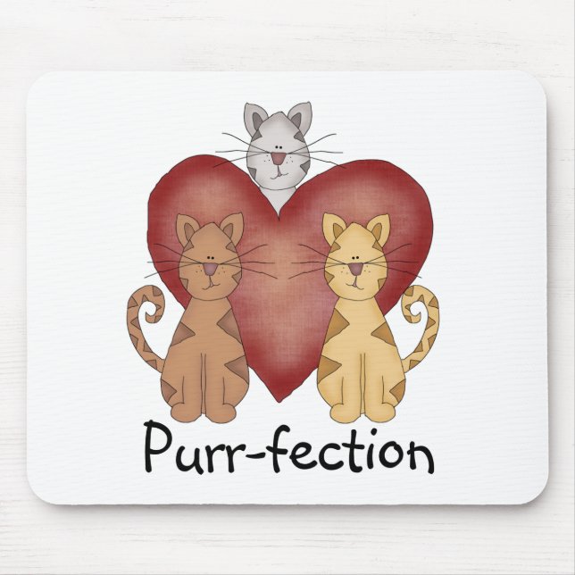 Tapis De Souris Chats Purr-fection Tshirts et cadeaux (Devant)