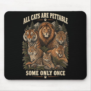 Tapis De Souris Chats sont caressables Certains seulement Chat sau