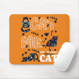TAPIS DE SOURIS CHATTE-MOI SI TU CHATTES FUNNY
