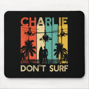 Tapis De Souris Chemise Charlie Don't Surf Militaire Guerre du Vie