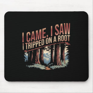 Tapis De Souris Chemise de randonnée d'aventure Je suis venu J'ai